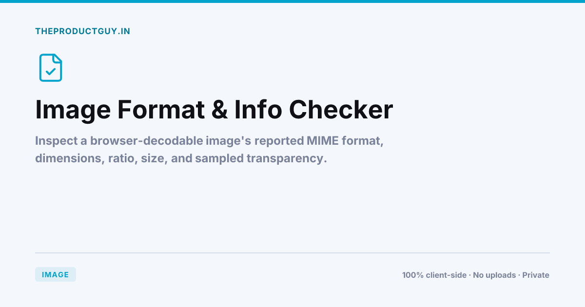 Format Checker Image Format & Info Checker — Free Online Tool | theproductguy.in