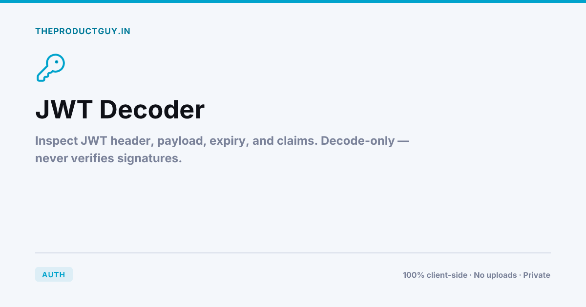 JWT Decoder — Free Online Tool | theproductguy.in
