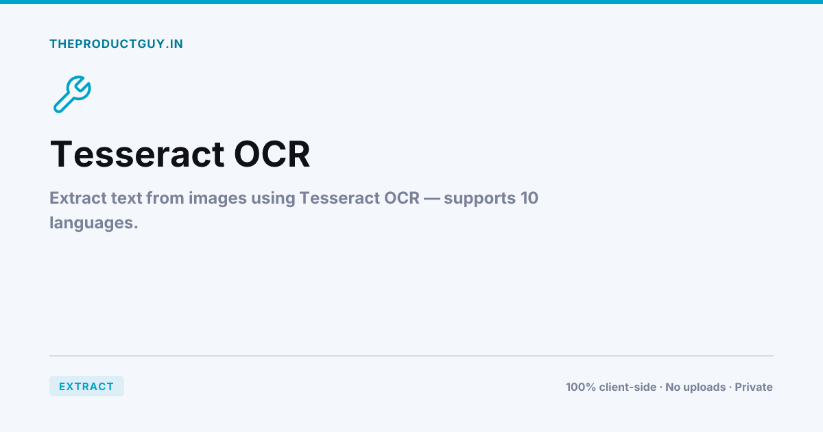 Tesseract OCR — Free Online Tool | theproductguy.in