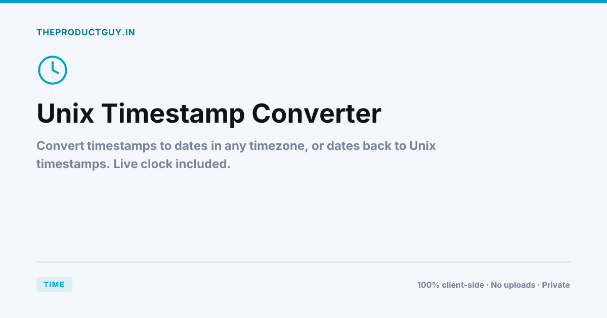 Unix Timestamp Converter — Free Online Tool | theproductguy.in